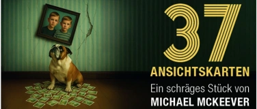 Event-Image for '37 Ansichtskarten - eine wortwörtlich schräge Komödie'
