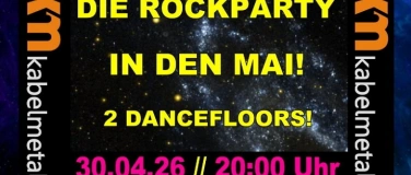 Event-Image for 'DIE Rockparty in den Mai bei Kabelmetal! Auf 2 Dancefloors!'