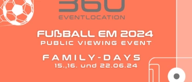 Event-Image for 'PUBLIC VIEWING Fußball EM 2024 - FAMILY DAYS'