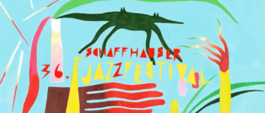 Event-Image for '36. Schaffhauser Jazzfestival'
