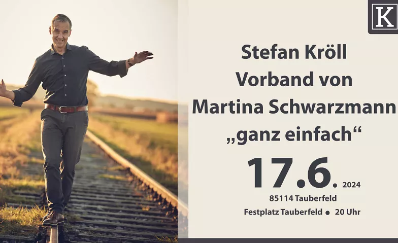 Stefan Kröll als Vorprogramm von Martina Schwarzmann Festplatz Tauberfeld, Buxheimer Straße, 85114 Buxheim Billets