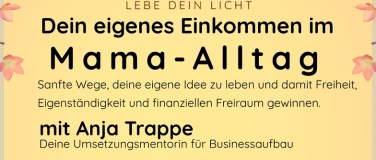 Event-Image for 'Dein eigenes Einkommen im Mama-Alltag - Sanfte Wege'