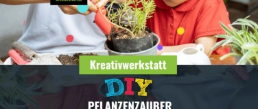 Event-Image for 'DIY- Pflanzenzauber mit Kids  Krewelshof Eifel'