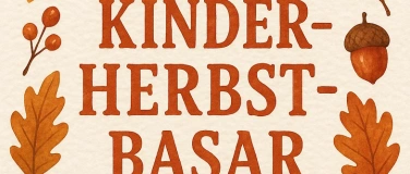 Event-Image for '2. Kinder Herbstbasar KiTa Haidwiesen'