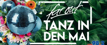 Event-Image for 'FAR OUT AFTERWORK Tanz in den Mai'