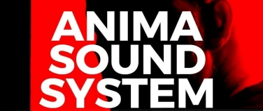 Event-Image for 'Anima Sound System // ZÜRICH'