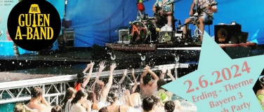 Event-Image for 'Guten A-Band - Therme Erding / Bayern 3 Beachparty'