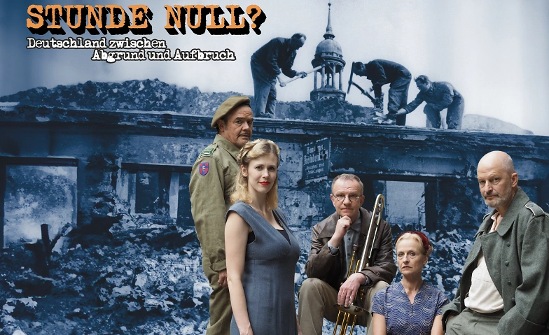 Event-Image for 'Stunde Null? Deutschland zwischen Abgrund und Aufbruch'
