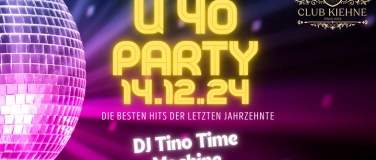 Event-Image for 'Ü40 Party im Club Kiehne – Zeitreise Garantie ++ Eintritt ab'