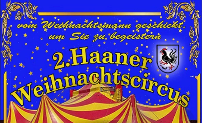 2. Haaner Weihnachtscircus vom 19.12.2024 - 5.1.2025 ${singleEventLocation} Billets