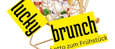 Event-Image for 'lucky brunch - Lotto zum Fr&uuml;hst&uuml;ck'