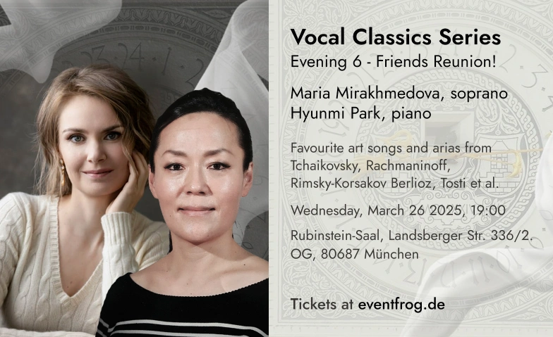 Vocal Classics Series  Evening 6 - Friends Reunion! Steinway-Haus Rubinstein-Saal, Landsberger Straße 336, 80687 München Billets