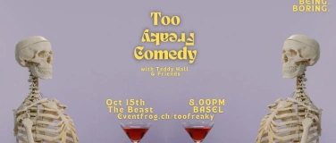 Event-Image for 'Too Freaky Comedy BASEL w/ Teddy Hall'
