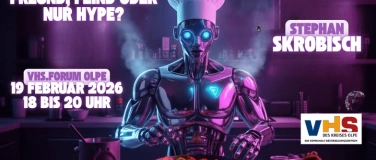 Event-Image for 'K&uuml;nstliche Intelligenz: Freund, Feind oder nur Hype?'