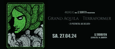 Event-Image for '4NDREAS & JZ Dorfen präsentieren Terraformer & Grand Aquila'