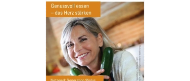 Event-Image for 'Genussvoll essen, das Herz st&auml;rken'