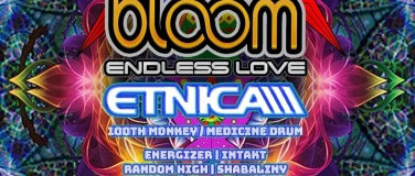 Event-Image for 'BLOOM endless love W/ ETNICA / 100th Monkey'