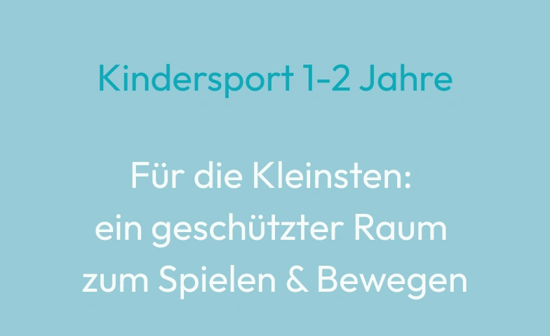 Event-Image for 'Kindersport 1-2 - Ein Bewegungsangebot für Kleinkinder'