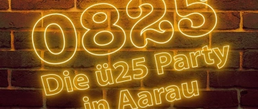 Event-Image for '0825 - Die &uuml;25 Party in Aarau'