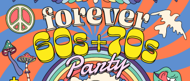 Event-Image for 'Forever 60&rsquo;s & 70&rsquo;s Party'