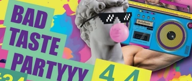 Event-Image for 'Bad Taste Party #34'