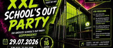 Event-Image for 'XXL SCHOOL&lsquo;S OUT PARTY letzter Schultag! 29.07.2026'