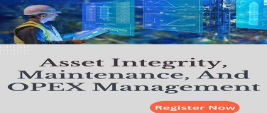 Event-Image for 'Asset Integrity, Maintenance, and OPEX Management Summit'