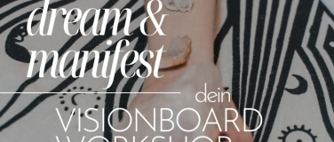 Event-Image for 'Dream & Manifest  - Visionboard Workshop in Oldenburg'