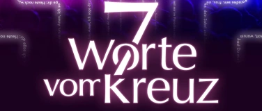 Event-Image for 'Chormusical 7 Worte vom Kreuz'