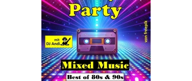 Event-Image for '80er&90er Party - Mixed Music - mit DJ Andi'