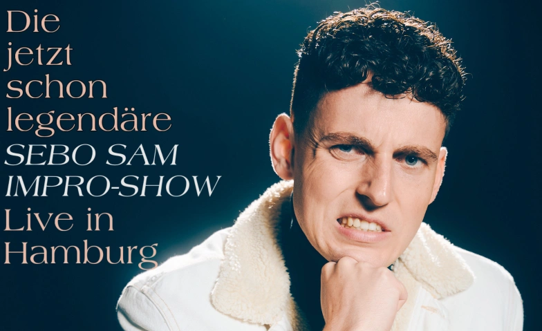 DIE JETZT SCHON LEGENDÄRE SEBO SAM IMPRO SHOW in Hamburg #1 MUT! Theater, Amandastraße 58, 20357 Hamburg Tickets