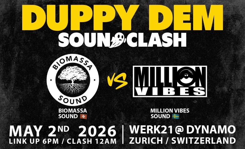 Duppy Dem Soundclash Werk21, Wasserwerkstrasse 21, 8006 Zürich Tickets
