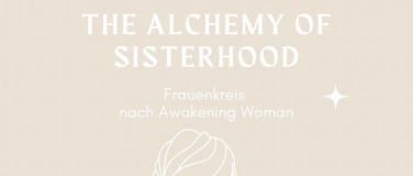 Event-Image for 'The Alchemy of Sisterhood'