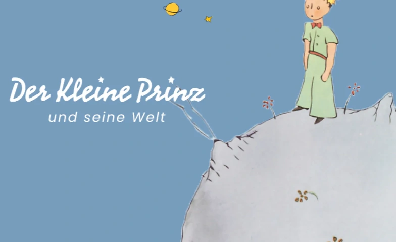 Museum Der kleine Prinz und seine Welt Tickets