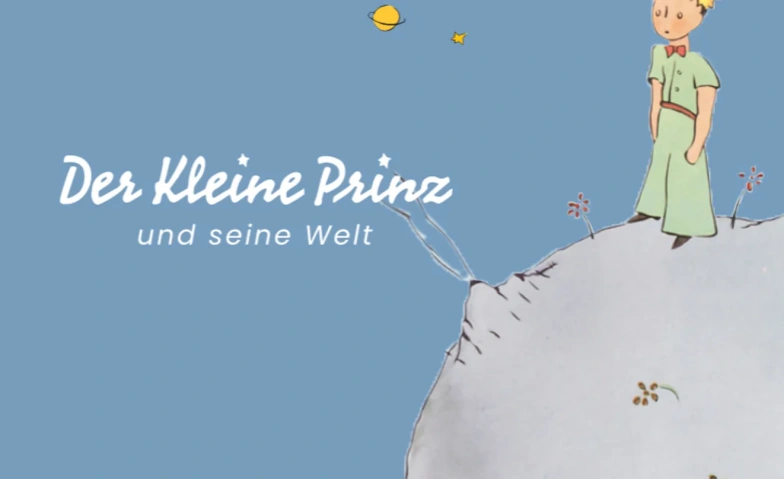 Museum Der Kleine Prinz und seine Welt Tickets
