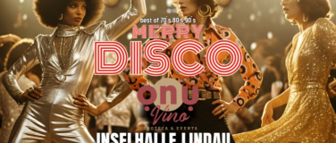 Event-Image for 'Merry Disco 70er 80er 90er Party im ONU INSELHALLE LINDAU'