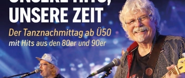 Event-Image for 'Unsere Hits, unsere Zeit - Der Tanznachmittag ab &Uuml;50 - Die S'