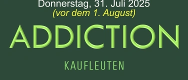 Event-Image for 'Addiction - vor dem 1. August'