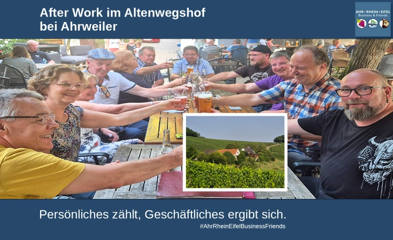 After Work im Altenwegshof bei Ahrweiler Altenwegshof, Im Teufenbach 100, 53474 Bad Neuenahr-Ahrweiler Billets