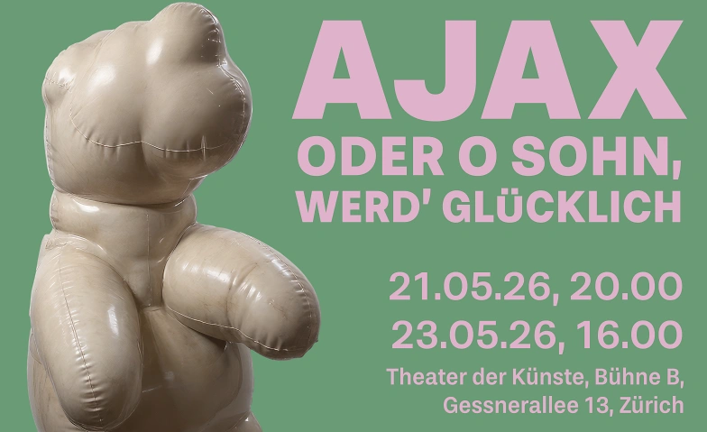 Event-Image for 'Ajax oder O Sohn, werd' gl&uuml;cklich'