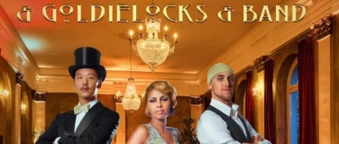 Event-Image for 'Alice Francis & Goldielocks "Willkommen in den neuen 20ern!"'
