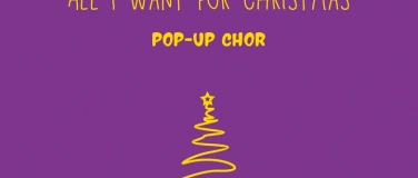 Event-Image for 'All I Want For Christmas – Pop-Up Chor für Frauen'