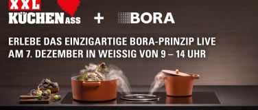 Event-Image for 'BORA live erleben bei XXL KÜCHEN ASS in Weißig'