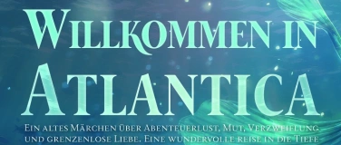 Event-Image for 'Willkommen in Atlantica'