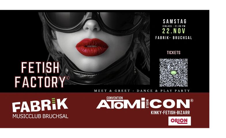 Event-Image for 'ATOMI-CON---FETISH FACTORY---FABRIK BRUCHSAL'