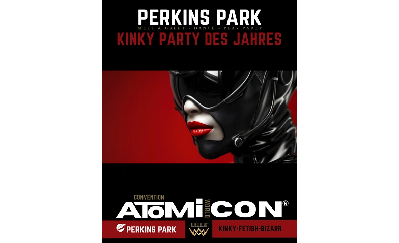 Event-Image for 'ATOMI-CON---DIE KINKY PARTY des JAHRES im PERKINS PARK---'