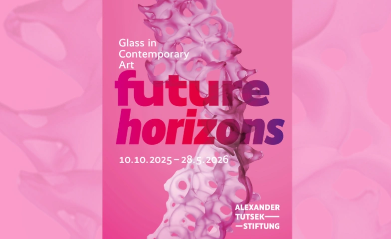 Event-Image for 'FUTURE HORIZONS. Glas in der zeitgenössischen Kunst'