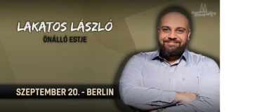 Event-Image for 'Lakatos L&aacute;szl&oacute; &uacute;j &ouml;n&aacute;ll&oacute; estje Berlinben!'