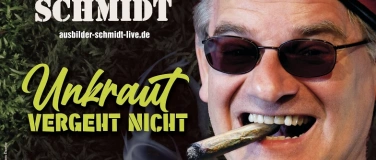 Event-Image for 'Ausbilder Schmidt, Unkraut vergeht nicht - 25 Jahre Anschiss'