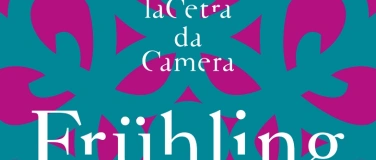 Event-Image for 'La Cetra da Camera - Kammermusik Fr&uuml;hling'